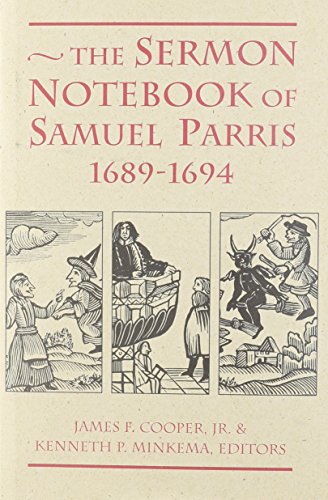 Stock image for The Sermon Notebook of Samuel Parris, 1689-1694 (Publications of the Colonial Society of Massachusetts) for sale by Riverby Books (DC Inventory)