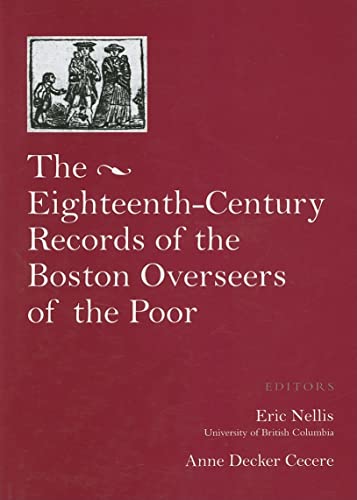 Stock image for The Records of the Boston Overseers of the Poor, 1735-95 for sale by Better World Books