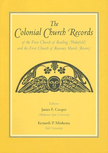 Beispielbild fr The Colonial Church Records of the First Church of Reading (Wakefield) and the First Church of Rumney Marsh (Revere) zum Verkauf von Blackwell's