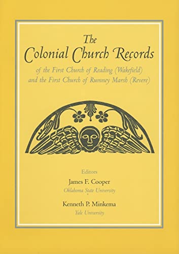 9780962073779: The Colonial Church Records of the First Church of Reading (Wakefield) and the First Church of Rumney Marsh (Revere)