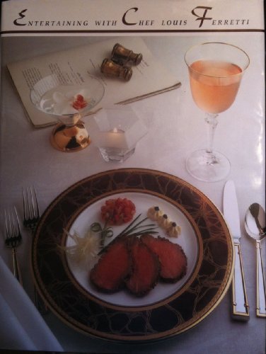 Imagen de archivo de Entertaining With Chef Louis Ferretti a la venta por Jenson Books Inc