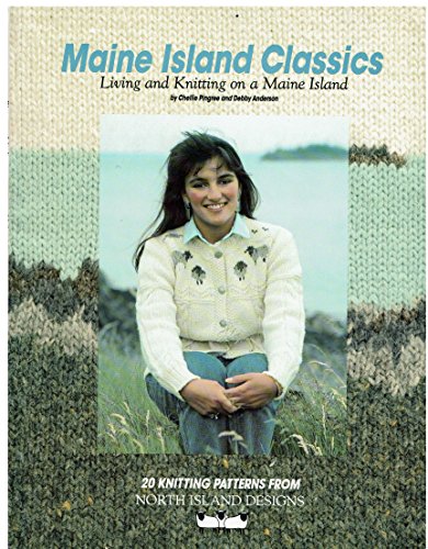 9780962076305: Maine Island Classics: Living and Knitting on a Maine Island