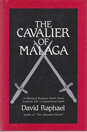 Stock image for The Cavalier of Malaga for sale by ThriftBooks-Dallas