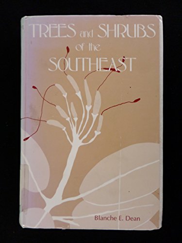 Beispielbild fr Trees and Shrubs of the Southeast zum Verkauf von ThriftBooks-Atlanta