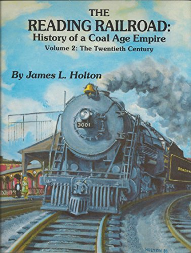 Imagen de archivo de Reading Railroad History of a Coal Age Empire the 20th Century: 002 a la venta por Wonder Book