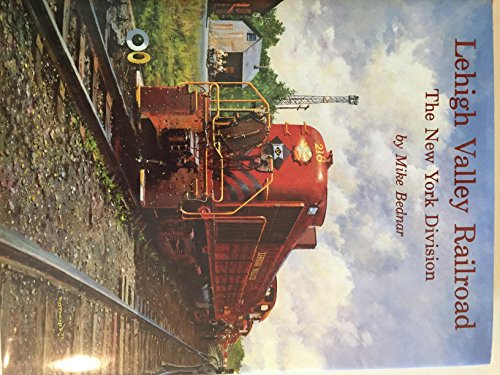 Lehigh Valley Railroad: The New York Division (Signed)
