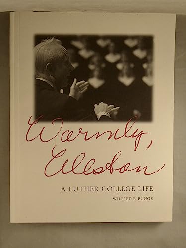 Beispielbild fr Warmly, Weston: A Luther College Life zum Verkauf von ThriftBooks-Dallas