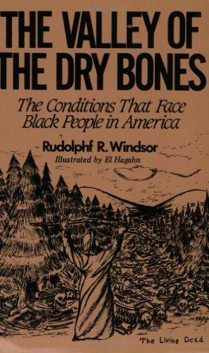 Beispielbild fr The Valley of Dry Bones : The Conditions That Face Black People in America zum Verkauf von Better World Books