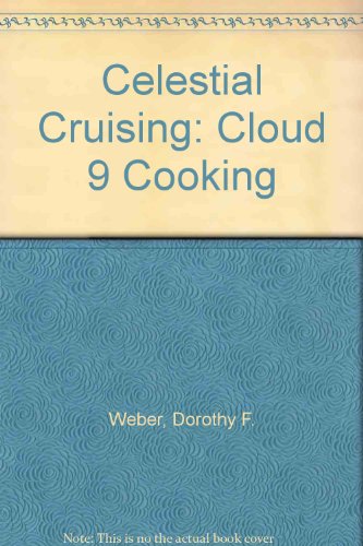 9780962090523: Celestial Cruising: Cloud 9 Cooking