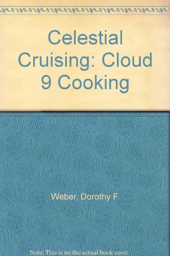 Stock image for Celestial Cuisine: Cloud 9 Cooking for sale by Libris Hardback Book Shop