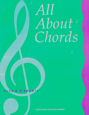 Imagen de archivo de All about Chords: A Comprehensive Approach to Understanding Contemporary Chordal Structures and Progressions Through Solid Drills in Sug a la venta por ThriftBooks-Dallas