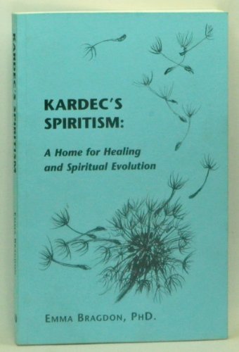 Imagen de archivo de Kardec's Spiritism: A Home for Healing and Spiritual Evolution a la venta por SecondSale