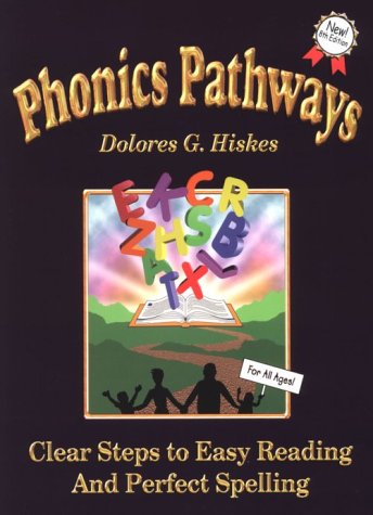 Imagen de archivo de Phonics Pathways: Clear Steps to Easy Reading and Perfect Spelling a la venta por Orion Tech