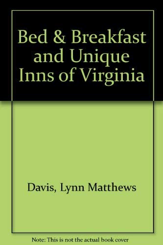 Imagen de archivo de Bed & Breakfast and Unique Inns of Virginia a la venta por WorldofBooks