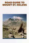 Stock image for Road Guide To Mount St. Helens for sale by Bookmans