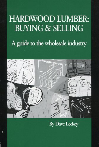 9780962102226: Hardwood lumber: Buying & selling : a guide to the wholesale industry