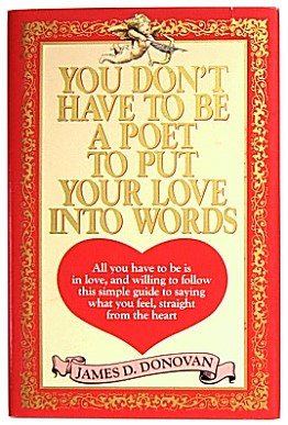 Stock image for You Don't Have to Be a Poet to Put Your Love Into Words for sale by ThriftBooks-Atlanta