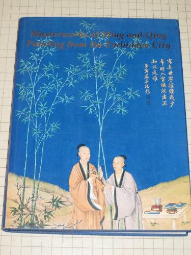 Stock image for Masterworks of Ming and Qing Painting from the Forbidden City for sale by Project HOME Books