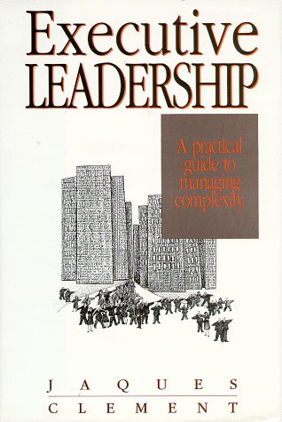 Beispielbild fr Executive Leadership : A Practical Guide to Managing Complexity zum Verkauf von Better World Books