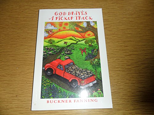 Stock image for God Drives a Pickup Truck for sale by Front Cover Books