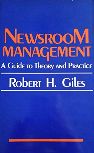 9780962109409: Newsroom Management: A Guide to Theory and Practice