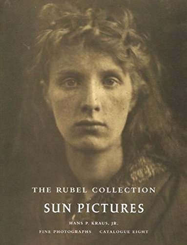 Imagen de archivo de Sun Pictures: The Rubel Collection. Catalogue Eight (includes CD-ROM) a la venta por art longwood books