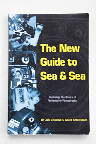 Beispielbild fr The new guide to Sea & Sea zum Verkauf von Wonder Book
