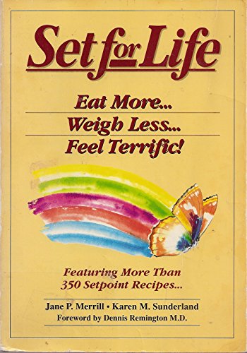 Stock image for Set for life: Eat more-- weigh less-- feel terrific! for sale by ThriftBooks-Dallas