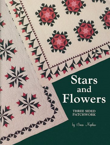 Imagen de archivo de Stars and Flowers : Three-Sided Patchwork a la venta por Better World Books