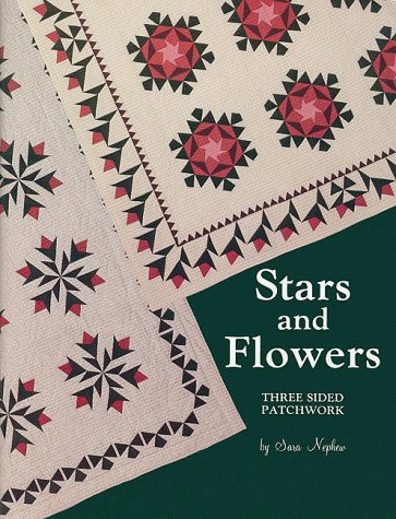 Stock image for Stars and Flowers: Three-Sided Patchwork for sale by Front Cover Books