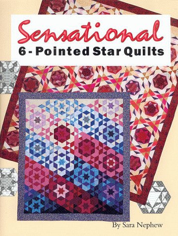 Stock image for Sensational 6-Pointed Star Quilts for sale by Jenson Books Inc