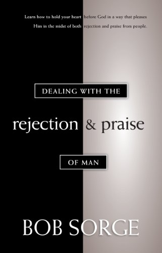 Imagen de archivo de Dealing with the Rejection and Praise of Man a la venta por BooksRun