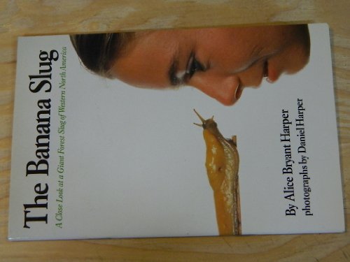Stock image for The Banana Slug - for sale by "Pursuit of Happiness" Books