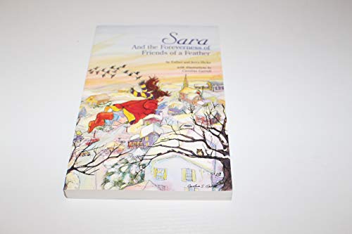 Stock image for Sara and the Foreverness of Friends of a Feather for sale by Reliant Bookstore