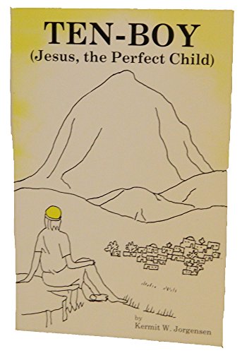 9780962122101: Ten-boy (Jesus, the Perfect Child)
