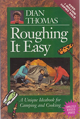Imagen de archivo de Roughing It Easy : A Unique Ideabook for Camping and Cooking a la venta por SecondSale