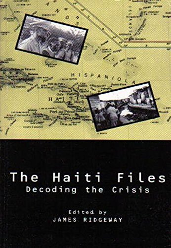 Beispielbild fr Haiti Files : Decoding the Crisis zum Verkauf von Better World Books