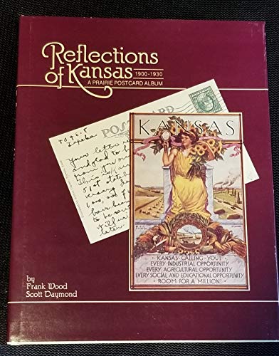 9780962127304: Reflections of Kansas: A Prairie Postcard Album, 1900-1930