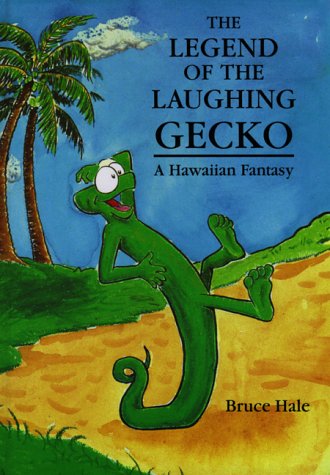 Beispielbild fr The Legend of the Laughing Gecko: A Hawaiian Fantasy zum Verkauf von Wonder Book