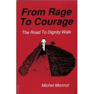 Imagen de archivo de From Rage to Courage: The Road to Dignity Walk a la venta por Wonder Book