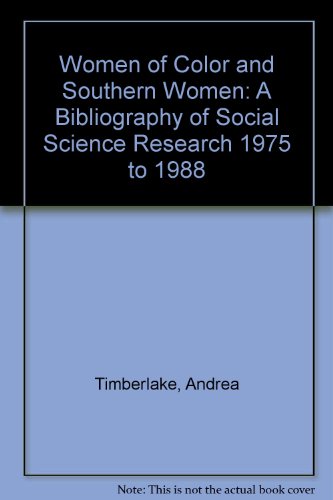 Beispielbild fr Women of Color & Southern Women: A Bibliography of Social Science Research 1975-1988. Annual Supplement, 1989 zum Verkauf von West With The Night