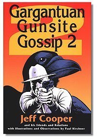 9780962134258: Gargantuan Gunsite Gossip 2 by Jeff Cooper (2001-08-02)