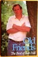 Imagen de archivo de Old Friends: The Best of Bob Hill a la venta por HPB-Ruby