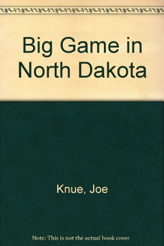 Big Game in North Dakota