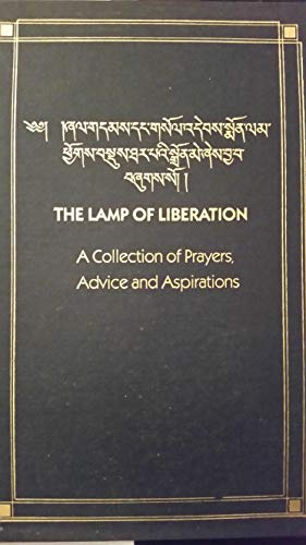 Stock image for The Lamp of Liberation: A Collection of Prayers, Advice and Aspirations for sale by The Denver Bookmark