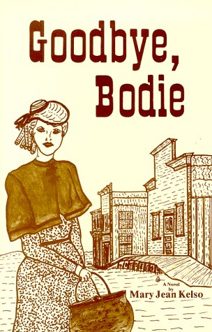 Stock image for Goodbye Bodie for sale by HPB-Ruby