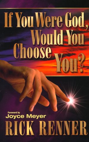 Beispielbild fr If You Were God, Would You Choose You zum Verkauf von Wonder Book