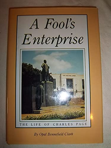 Fool's Enterprise: The Life of Charles Page