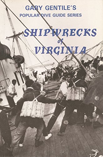 Beispielbild fr Shipwrecks of Virginia (The Popular dive guide series) zum Verkauf von GF Books, Inc.