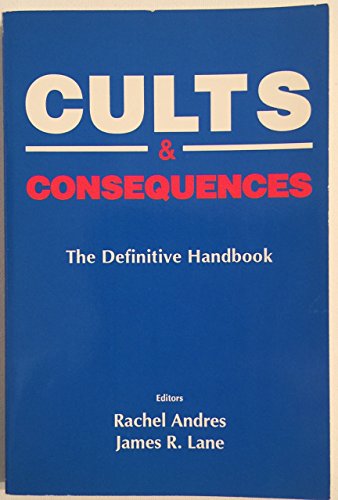 Stock image for Cults and Consequences: The Definitive Handbook for sale by HPB Inc.